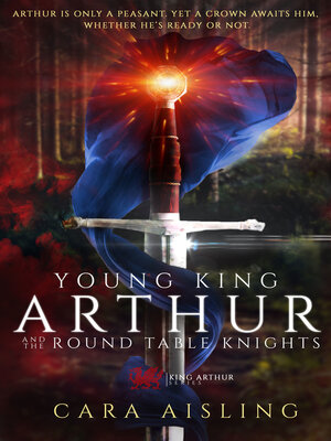 cover image of Young King Arthur and the Round Table Knights